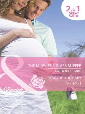 cover image of The Midwife's Glass Slipper / Best For the Baby